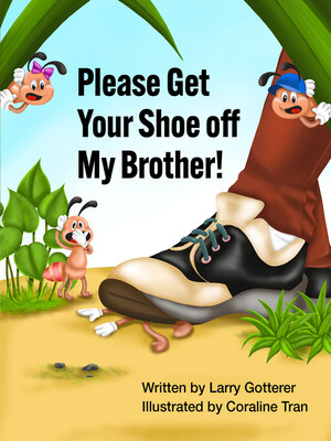 cover image of Please Get Your Shoe off My Brother!